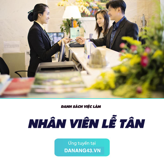 tuyển dụng Lễ tân tại Đà Nẵng