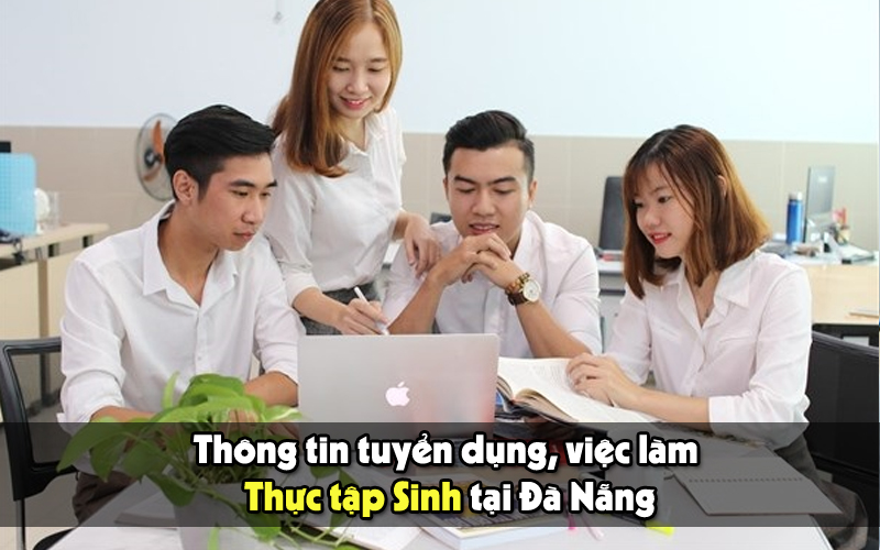 tìm việc Thực tập sinh tại Đà Nẵng