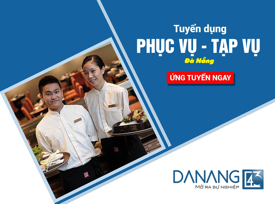 tuyển dụng Phục Vụ tạp vụ Đà Nẵng