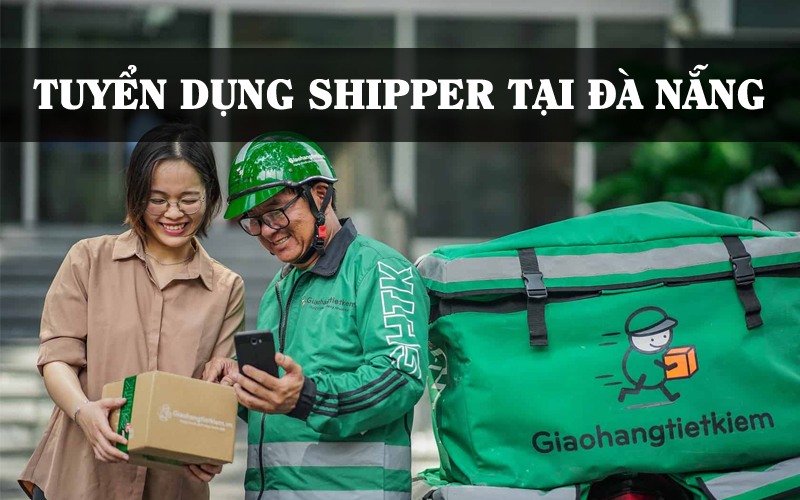 tuyển dụng shipper tại Đà Nẵng