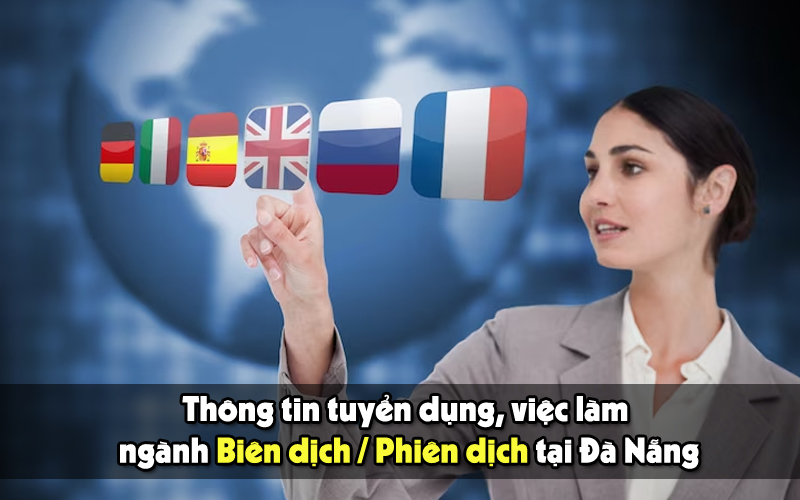 việc làm phiên dịch tại Đà Nẵng