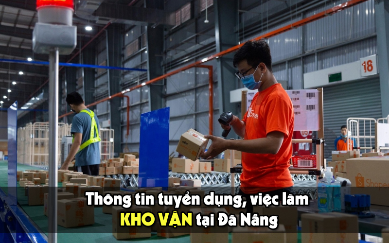 việc làm kho vận tại Đà Nẵng