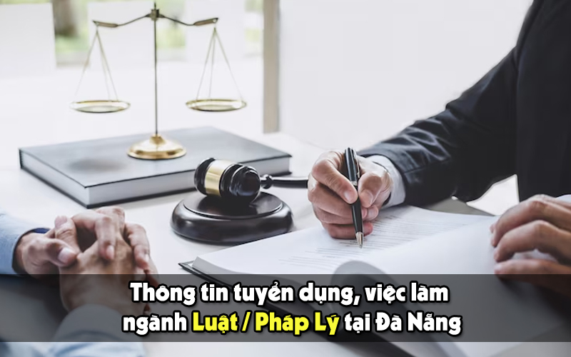 việc làm luật/pháp lý tại Đà Nẵng