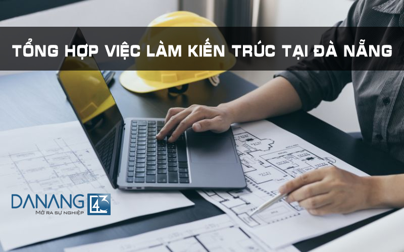 tim viec lam nganh kien truc da nang