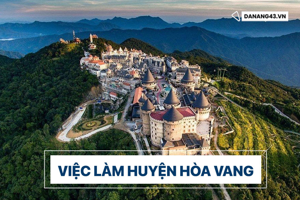 viec lam tai hoa vang, da nang