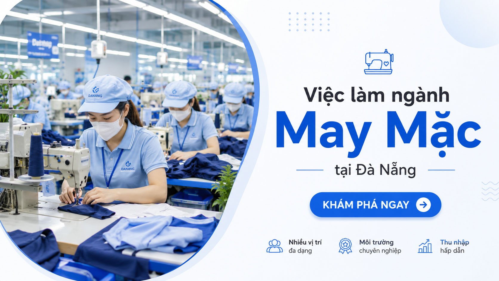 Thị trường Việc làm May mặc tại Đà Nẵng: Chi tiết công việc và mức lương tham khảo