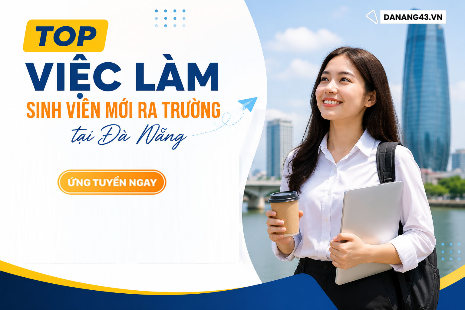 Top việc làm cho sinh viên mới ra trường tại Đà Nẵng